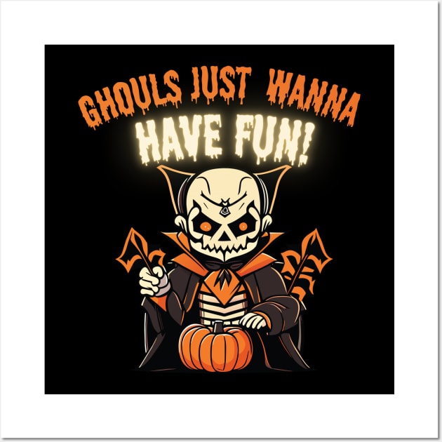 Halloween Ghouls Just Wanna Have Fun - Halloween 2023 Wall Art by Barts Arts